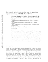A Cryogenic Radio-Frequency Ion Trap for Quantum Logic Spectroscopy of Highly Charged Ions