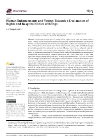 Human Enhancements and Voting: Towards a Declaration of Rights and Responsibilities of Beings