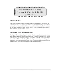 High Speed CMOS VLSI Design Lecture 8: Circuits & Pitfalls (C) 1997 David Harris