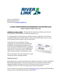 E-ZPASS TRANSPONDERS RECOMMENDED for MOTORCYCLES Tolling Is Expected to Begin Late This Year