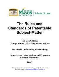 The Rules and Standards of Patentable Subject-Matter