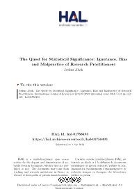 The Quest for Statistical Significance: Ignorance, Bias and Malpractice of Research Practitioners Joshua Abah