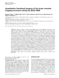 Quantitative Functional Imaging of the Brain: Towards Mapping Neuronal Activity by BOLD Fmri