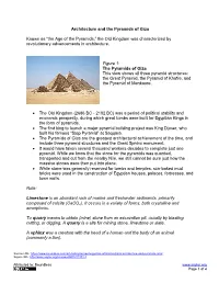 Architecture and the Pyramids of Giza Known As “The Age of the Pyramids,” the Old Kingdom Was Characterized by Revolutionary