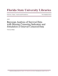Bayesian Analysis of Survival Data with Missing Censoring Indicators and Simulation of Interval Censored Data Veronica Bunn