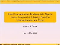 Data Communications Fundamentals: Signals, Codes, Compression, Integrity, Powerline Communications, and Skype
