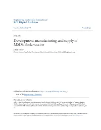 Development, Manufacturing, and Supply of MSD's Ebola Vaccine