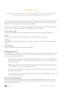 Introduction How Do You Turn Your Passion for App Development Into a Serious Business? the App Developer Business Kit by Admob Is Here to Help