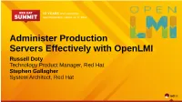 Russell Doty Technology Product Manager, Red Hat Stephen Gallagher System Architect, Red Hat Mid Level Sysadmin