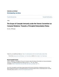 The Scope of Consular Immunity Under the Vienna Convention on Consular Relations: Towards a Principled Interpretation Notes