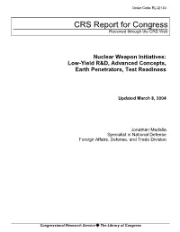Nuclear Weapon Initiatives: Low-Yield R&D, Advanced Concepts, Earth Penetrators, Test Readiness