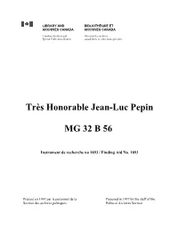Très Honorable Jean-Luc Pepin Mg 32 B 56