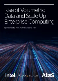 Rise of Volumetric Data and Scale-Up Enterprise Computing