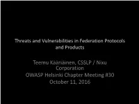 Threats and Vulnerabilities in Federation Protocols and Products