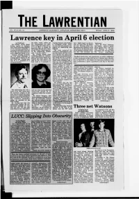 T H E L a W R E N T I a N Law Rence Key in a P Ril 6 Election