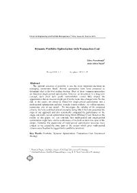 Dynamic Portfolio Optimization with Transaction Cost Abstract