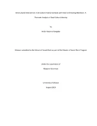 Intercultural Intervention in Bi-Cultural Family Contexts with Deaf and Hearing Members: A