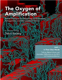 The Oxygen of Amplification Better Practices for Reporting on Extremists, Antagonists, and Manipulators Online
