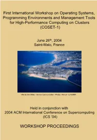 WORKSHOP PROCEEDINGS First International Workshop on Operating Systems, Programming Environments and Management Tools for High-Performance Computing on Clusters
