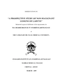 “A Prospective Study of Non-Malignant Lesions of Larynx”
