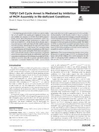 Tgfb1 Cell Cycle Arrest Is Mediated by Inhibition of MCM Assembly in Rb-Deﬁcient Conditions Brook S