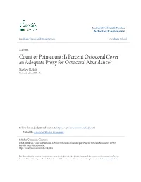Count Or Pointcount: Is Percent Octocoral Cover an Adequate Proxy for Octocoral Abundance? Matthew .J Lybolt University of South Florida