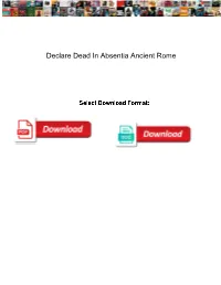 Declare Dead in Absentia Ancient Rome