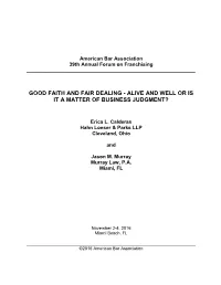 Good Faith and Fair Dealing - Alive and Well Or Is It a Matter of Business Judgment?