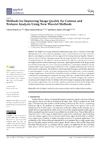 Methods for Improving Image Quality for Contour and Textures Analysis Using New Wavelet Methods