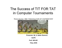 The Success of TIT for TAT in Computer Tournaments
