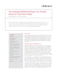 Five Emerging DRAM Interfaces You Should Know for Your Next Design by Gopal Raghavan, Cadence Design Systems