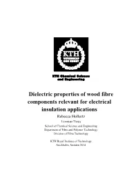 Dielectric Properties of Wood Fibre Components Relevant for Electrical Insulation Applications