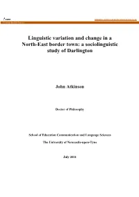 Linguistic Variation and Change in a North-East Border Town: a Sociolinguistic Study of Darlington
