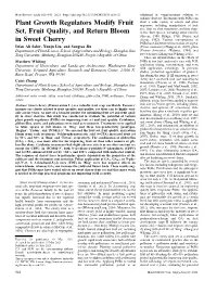 Plant Growth Regulators Modify Fruit Set, Fruit Quality, and Return Bloom