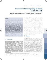 Document Clustering Using K-Means and K-Medoids Rakesh Chandra Balabantaray*, Chandrali Sarma**, Monica Jha***