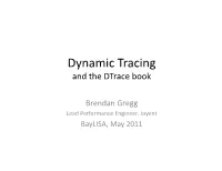 Dynamic Tracing and the Dtrace Book