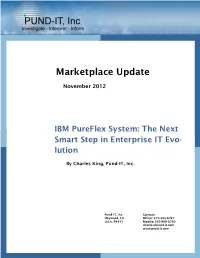 IBM Pureflex System: the Next Smart Step in Enterprise IT Evo- Lution