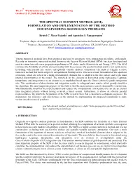 The Spectral Element Method (Sem): Formulation and Implementation of the Method for Engineering Seismology Problems