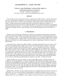 Galactic Mass Distribution Without Dark Matter Or Modified Newtonian