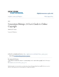 Generation Mixtape: a User's Guide to Online Copyright Matthew .D Catania
