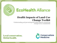 Health Impacts of Land-Use Change Toolkit Understanding and Preventing the Health Impacts of Land-Use Change in Our Communities