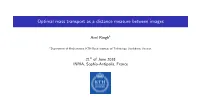 Optimal Mass Transport As a Distance Measure Between Images