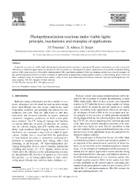 Photopolymerization Reactions Under Visible Lights: Principle, Mechanisms and Examples of Applications J.P