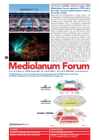 Mediolanum Forum, Opened in 1990 and Is the Main Covered Polyfunctional Venue in the North of Italy
