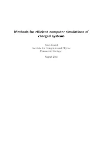 Methods for Efficient Computer Simulations of Charged Systems