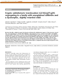 Cryptic Subtelomeric Translocation T(2;16)(Q37;Q24) Segregating in a Family with Unexplained Stillbirths and a Dysmorphic, Slightly Retarded Child
