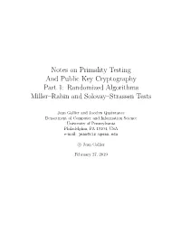 Notes on Primality Testing and Public Key Cryptography Part 1: Randomized Algorithms Miller–Rabin and Solovay–Strassen Tests