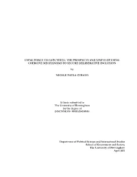 Using Force to Gain Voice: the Prospects and Limits of Using Coercive Mechanisms to Secure Deliberative Inclusion