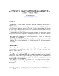 Balancing Individualism and Collectivism: User Centric Policy Design to Enhance Evolutionary Development and to Address Complex Needs