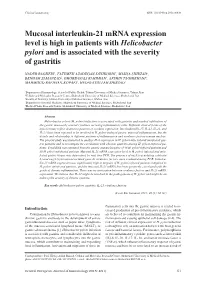 Mucosal Interleukin-21 Mrna Expression Level Is High in Patients with Helicobacter Pylori and Is Associated with the Severity of Gastritis